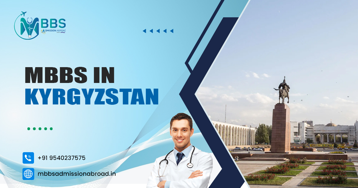MBBS in Kyrgyzstan 2025: Top Universities, Fees & Admission MBBS in Kyrgyzstan 2025: Top Universities, Fees & Admission